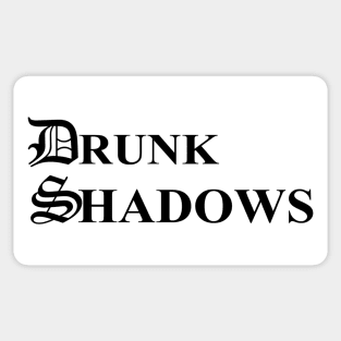 Drunk Shadows Sticker